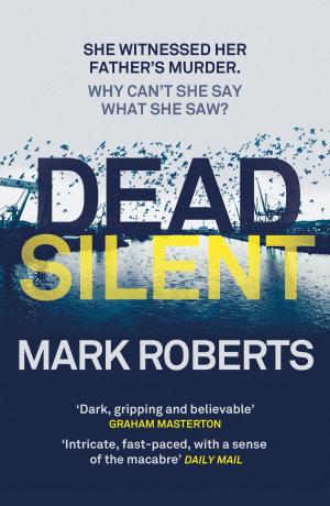 Cover of the book Dead Silent by M.R.C. Kasasian
