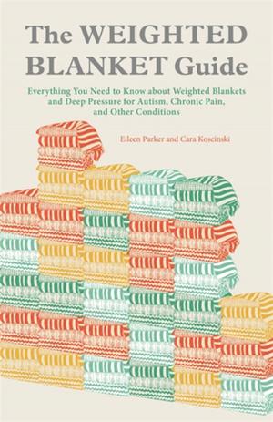 Cover of the book The Weighted Blanket Guide by Liz Efiong, Dr Megan A. Arroll