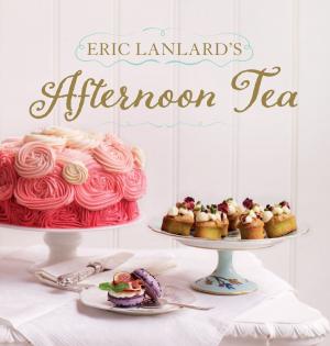 Book cover of Eric Lanlard's Afternoon Tea