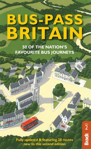 Cover of the book Bus Pass Britain: 50 of the Nation's Favourite Bus Journeys by Kevin Anderson