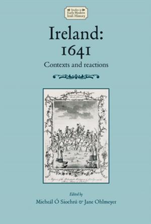Cover of the book Ireland: 1641 by Geraldine Cousin