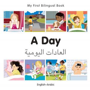 Cover of My First Bilingual Book–A Day (English–Arabic)