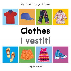 Cover of My First Bilingual Book–Clothes (English–Italian)