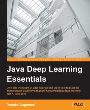 Cover of the book Java Deep Learning Essentials by Federico Kereki