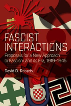 Cover of the book Fascist Interactions by Allan Mitchell<b>†