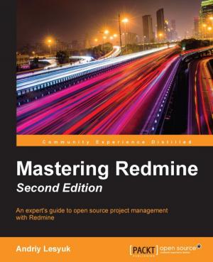Cover of the book Mastering Redmine - Second Edition by Matt Lambert, Bass Jobsen, David Cochran, Ian Whitley