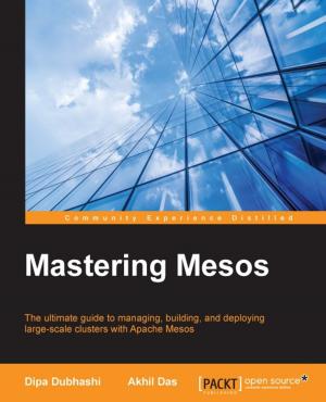 Cover of the book Mastering Mesos by Jilumudi Raghu Ram, Brian Sak