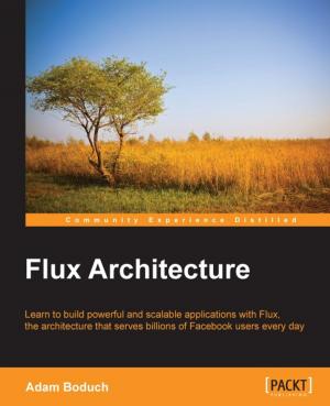 Cover of the book Flux Architecture by Corey P. Schultz, Bob Perciaccante