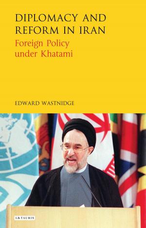 Cover of the book Diplomacy and Reform in Iran by Gretchen Bakke