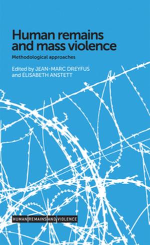 Cover of the book Human remains and mass violence by Edward Ashbee