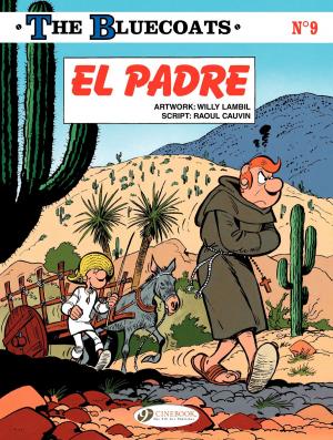 Cover of the book The Bluecoats - Volume 9 - El Padre by Victor Cousin