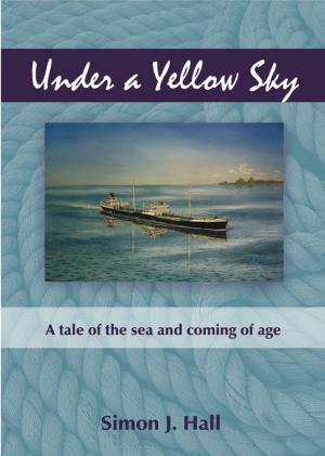Cover of the book Under a Yellow Sky by Martyn Murray