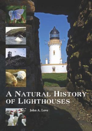 Cover of the book A Natural History of Lighthouses by David Creamer