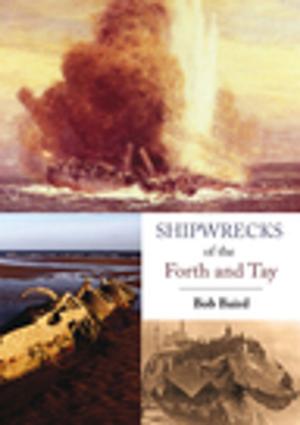 Cover of the book Shipwrecks of the Forth and Tay by Simon Pridmore