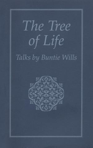 Cover of The Tree of Life: Talks by Buntie Wills
