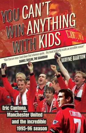 Cover of the book You Can't Win Anything With Kids by Karen Woods