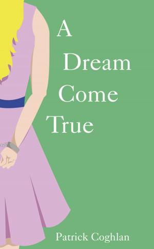 Cover of the book A Dream Come True by Sherry Harvey