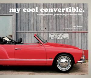 Cover of the book my cool convertible by David Curtis, Robin Capon