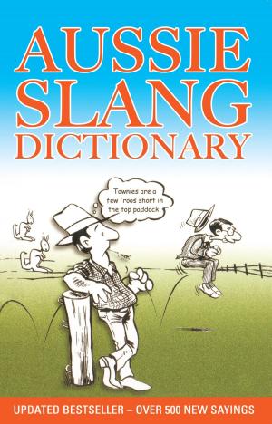 Cover of the book Aussie Slang Dictionary by Glenn C. Ellenbogen