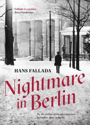 Cover of the book Nightmare in Berlin by Beau Donelly, Nick Toscano