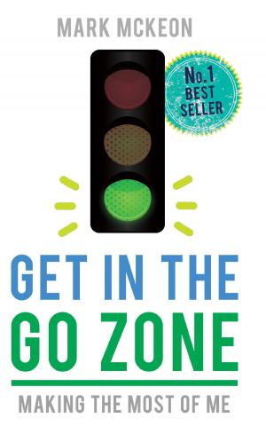 Cover of the book Get In the Go Zone by Eyin