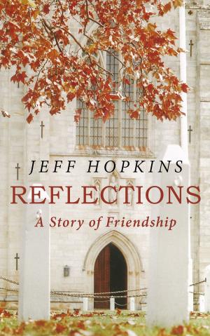 Cover of the book Reflections: A Story of Friendship by Mark Hughes