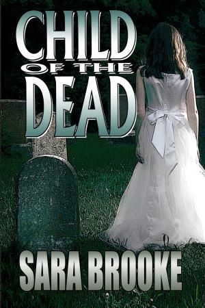 Cover of the book Child of the Dead (Book 2 The Bloodmane Chronicles) by J.M. Griffin