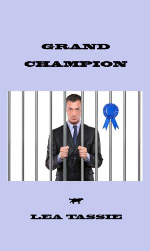Cover of the book Grand Champion by Lea Tassie
