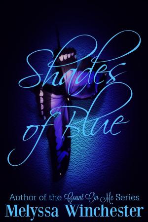 Cover of the book Shades of Blue by Melyssa Winchester, Joey Winchester
