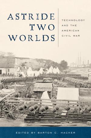 Cover of the book Astride Two Worlds by Smithsonian Institution