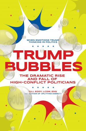 Cover of the book Trump Bubbles by Bill Eddy LCSW  Esq.