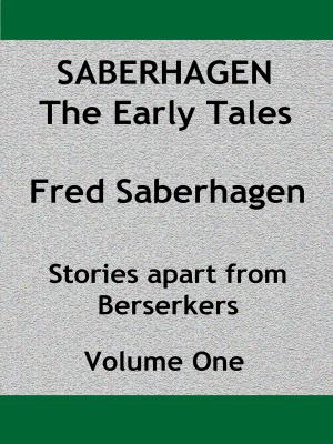 Book cover of Saberhagen The Early Tales
