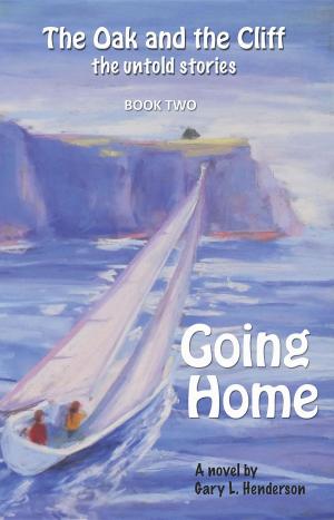 Book cover of Going Home: The Oak and the Cliff