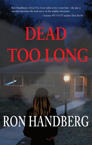 Cover of the book Dead Too Long by Mark Butler