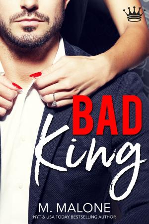 Cover of the book Bad King by Minx Malone