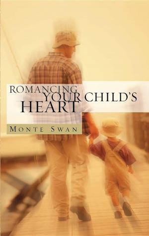 Cover of the book Romancing Your Child's Heart (2nd Edition) by Gary A Burlingame
