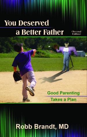Cover of the book You Deserved a Better Father by Elaine Leong Eng