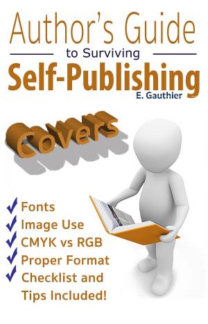 Cover of the book Author's Guide to Surviving Self-Publishing by Kath Conabree
