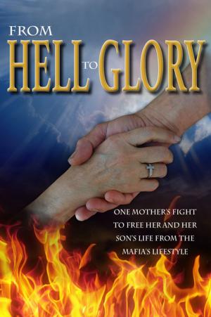Cover of the book From Hell to Glory by Cortney D. Baker