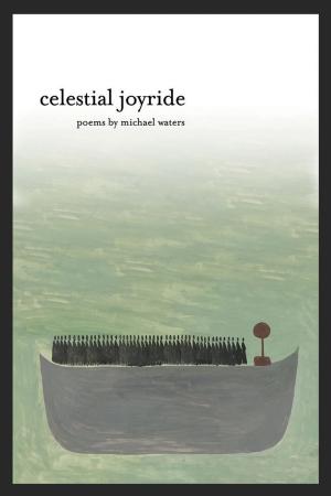 Cover of the book Celestial Joyride by Keetje Kuipers