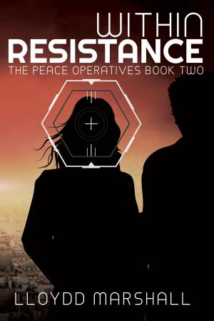 Cover of The Peace Operatives: Within Resistance by Lloydd Marshall, BLGM Reserve Estate