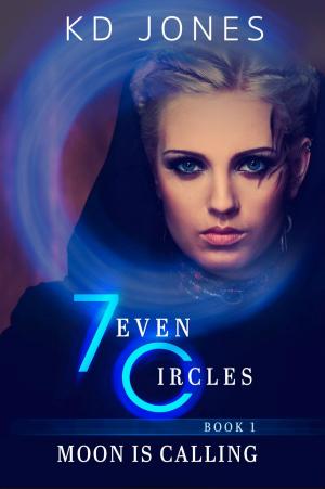 Cover of the book 7even Circles by KD Jones