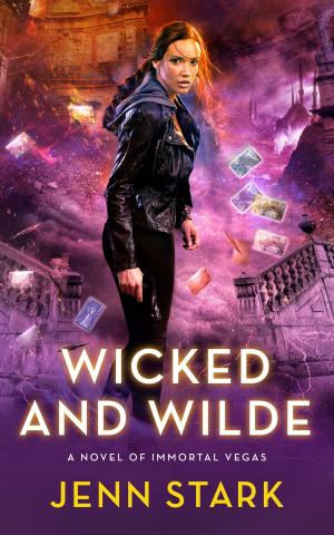Cover of the book Wicked And Wilde by Jenn Stark