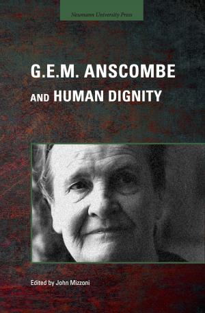 Cover of the book G.E.M. Anscombe and Human Dignity by Casimir F. Durand