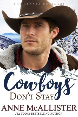 Cover of the book Cowboys Don't Stay by L.M. Connolly