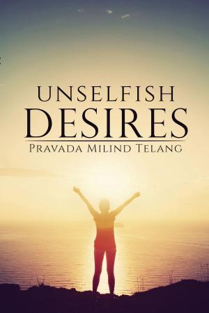 Cover of the book Unselfish Desires by Amy Hopkins