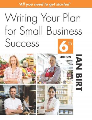 Cover of the book Writing Your Plan for Small Business Success by Colin Dillon, Tom Gilling