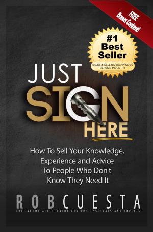 Cover of the book Just Sign Here by Bonnie Stone