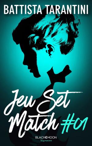Cover of the book Jeu Set Match - # 01 - Principessa by Tessa Wolf