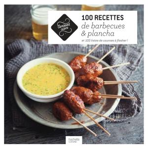 Cover of the book 100 recettes de barbecues et planchas by Sonia Lucano